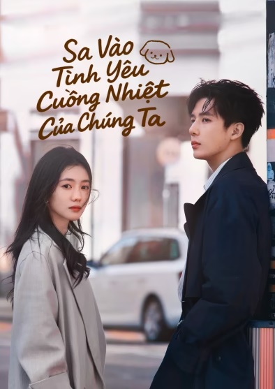 Sa Vào Tình Yêu Cuồng Nhiệt Của Chúng TaHình bìa
