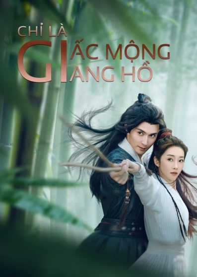 Chỉ Là Giấc Mộng Giang HồHình bìa