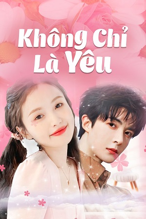 Không Chỉ Là YêuHình bìa