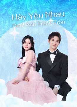 Hãy Yêu Nhau Dưới Ánh Trăng TrònHình bìa