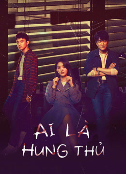 Ai Là Hung ThủHình bìa