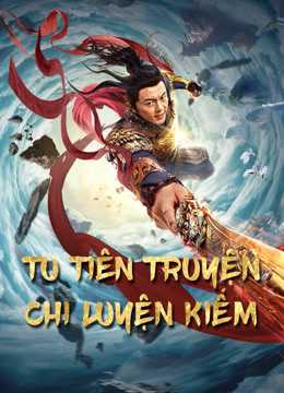 Tu Tiên Truyện Chi Luyện KiếmHình bìa