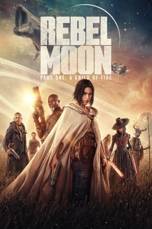 Rebel Moon - Phần 1: Người Con Của LửaHình bìa