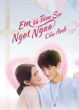 Em Là Tâm Sự Ngọt Ngào Của AnhHình bìa