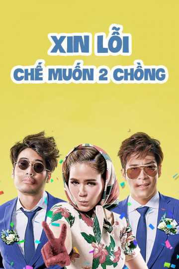 Xin Lỗi Chế Muốn Hai ChồngHình bìa