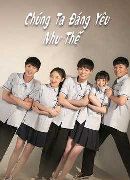 Chúng Ta Đáng Yêu Như ThếHình bìa