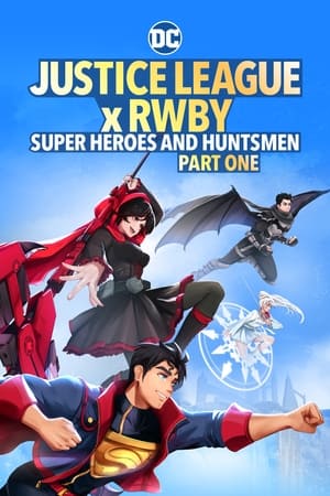 Liên minh công lý x RWBY: Siêu anh hùng và thợ săn Phần 1Hình bìa