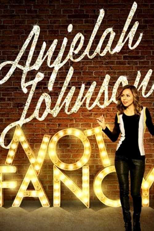 Anjelah Johnson: Not FancyHình bìa