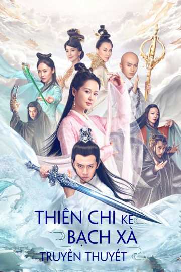 Thiên Chi Kê Bạch Xà Truyền ThuyếtHình bìa