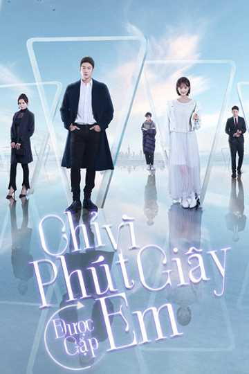 Chỉ Vì Phút Giây Được Gặp EmHình bìa