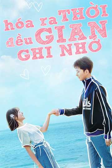 Hóa Ra Thời Gian Đều Ghi NhớHình bìa